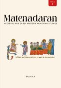 					View Vol. 2 No. 1 (2025): Matenadaran: Medieval and Early Modern Armenian Studies (MEMAS)
				